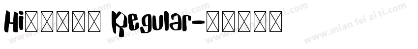 Hi你莞尔的笑 Regular字体转换